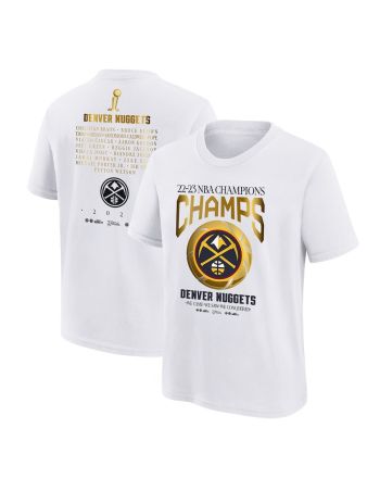 Denver Nuggets 2023 NBA Finals Champions Celebration Roster T-Shirt - White